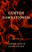 Custos Damnationem by Thurston Hongger XI, Aaron Louis Asselstine