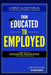 From Educated To Employed by Stephen Rae