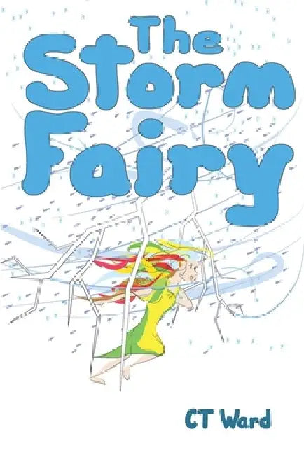 The Storm Fairy by Ct Ward
