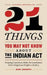 21 Things You May Not Know About the Indian Act: Helping Canadians Make Reconciliation with Indigenous Peoples a Reality by Bob Joseph