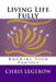 Living Life Fully: Knowing Your Purpose by Chris a. Legebow