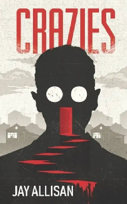 Crazies by Jay Allisan