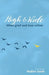 High and Wide: When grief and love collide by Nadine Sands