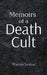 Memoirs of a 'Death Cult' by Warren Sunkar