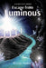 Escape From Luminous by Warren Sunkar