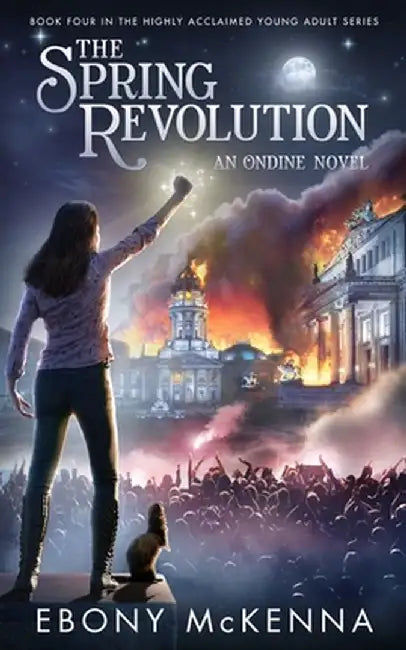 The Spring Revolution by Ebony McKenna