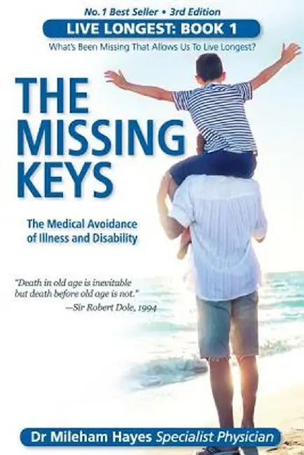 Live Longest: Book 1: The Missing Keys by Mileham Hayes