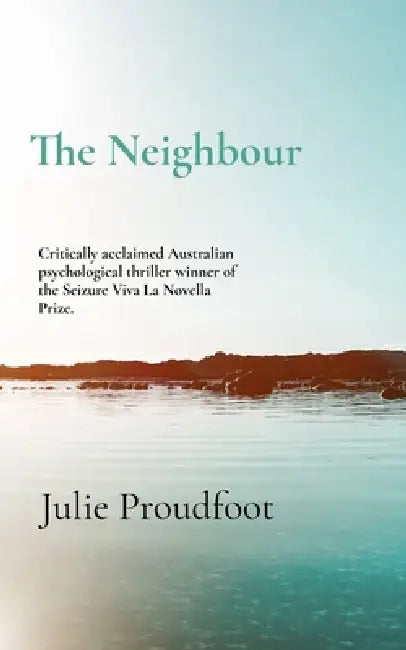 The Neighbour by Julie Proudfoot