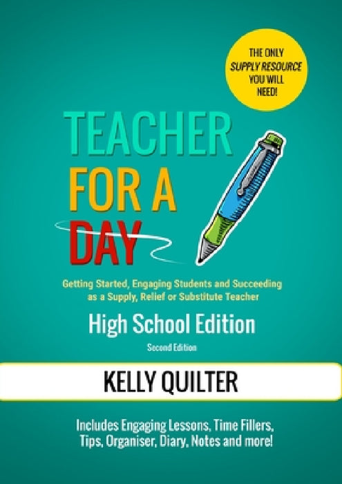 Teacher for a Day: High School Edition by Kelly Quilter, Emmanuel Sambayan