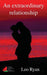 An extraordinary relationship by Leo Ryan