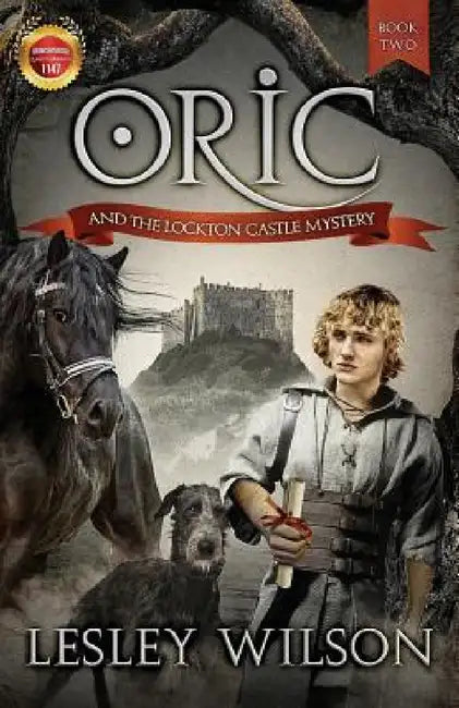 Oric and the Lockton Castle Mystery by Lesley Wilson