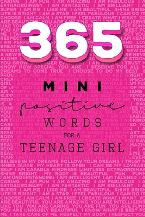 365 Positive Words for a Teenage Girl Mini Edition: Pink by Rebecca Dorothy Valastro