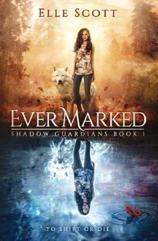 Ever Marked by Elle Scott