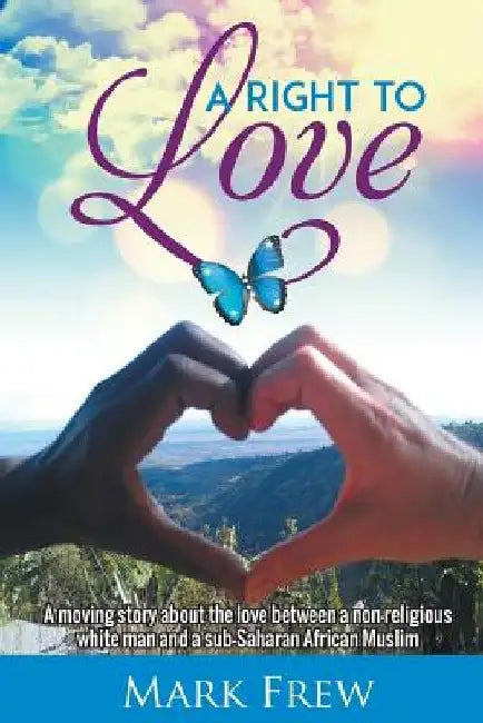 A Right To Love by Mark Frew
