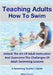 Teaching Adults How To Swim: Unlock The Art Of Adult Instruction And Overcome The Challenges Of Adult Swimming Lessons. A Swimming Teacher's Guide by Mark Young