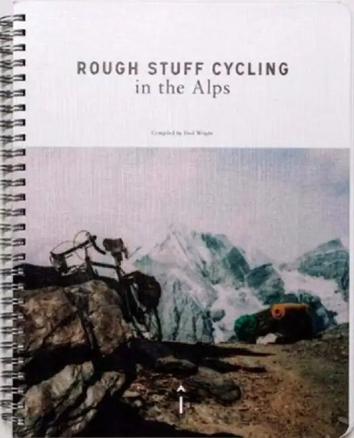 Rough Stuff Cycling in the Alps by Fred Wright