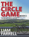The Circle Game - Book 3 by Liam Farrell