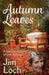 Autumn Leaves: A Spiritual Story of Love and Loss by Jim Loch