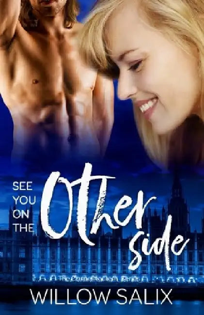 See You On The Other Side by Willow Salix