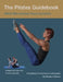 The Pilates Guidebook: Pilates Mat Exercises - Theory & Practice by Richard Brown