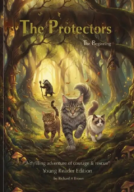 The Protectors: a thrilling adventure of courage & rescue by Richard Brown