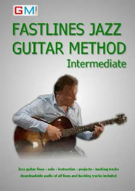 Fastlines Jazz Guitar Method Intermediate: Learn to solo for jazz guitar with Fastlines, the combined book and audio tutor by Brockie Ged