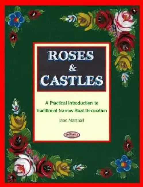 Roses & Castles by Jane Marshall