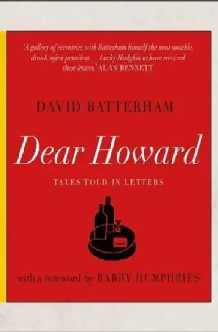 Dear Howard: Tales told in letters by David Batterham