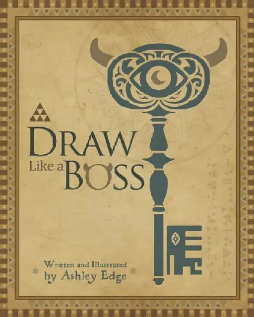 Draw Like a Boss by Ashley Edge