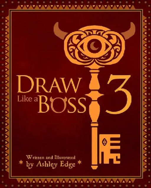 Draw Like a Boss 3: Secrets of Composition by Ashley Edge