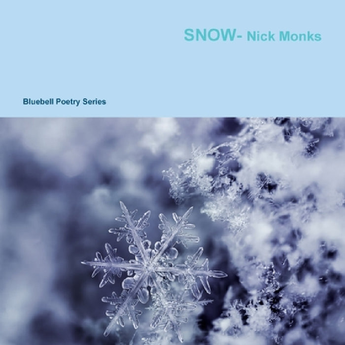 Snow by Nick Monks