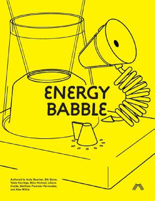 Energy Babble by Andy Boucher, Bill Gaver, Tobie Kerridge