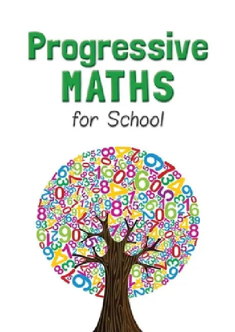 Progressive Maths For School by Julie Simpson Maclure