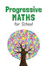 Progressive Maths For School by Julie Simpson Maclure
