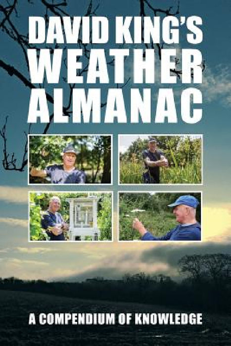 David King's Weather Almanac: A Compendium of Knowledge by David King