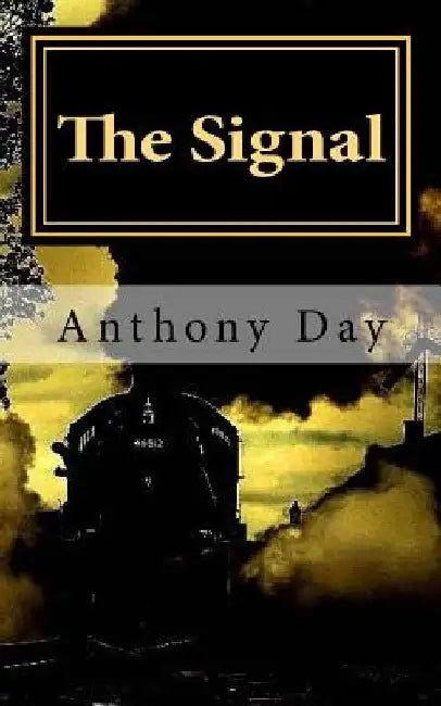 The Signal by Anthony Day