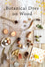 Botanical Dyes on Wood by Rebecca Desnos