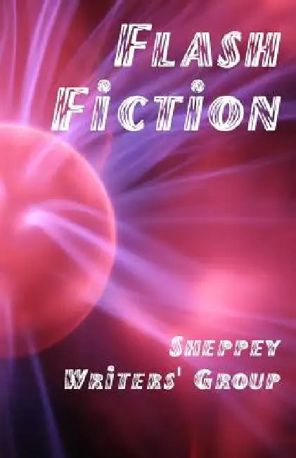Flash Fiction by Sheppey Writers' Group