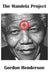 The Mandela Project by Gordon Henderson Mp