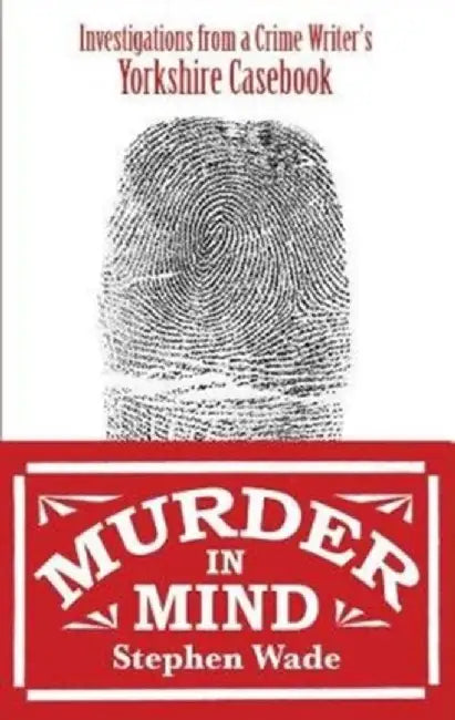 Murder in Mind by Stephen Wade