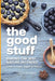 The good stuff by Teya Nikolova-Goundry