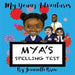 My Young Adventures: Mya's Spelling Test by Jeannelle Effie Brew