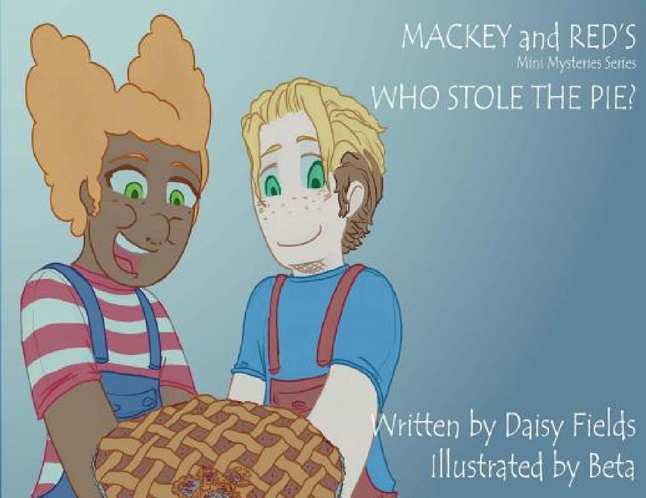 Who Stole The Pie? by Daisy Fields, Beta