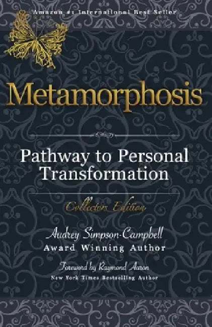 Metamorphosis: Pathway to Personal Transformation by Raymond Aaron