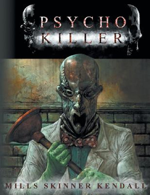 PsychoKiller by Pat Mills, Tony Skinner, Dave Kendall