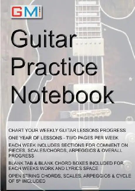 Guitar Practice Notebook: Instrumental diary for guitarists by Ged Brockie