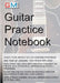 Guitar Practice Notebook: Instrumental diary for guitarists by Ged Brockie