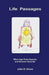 Life Passages: When Age Point Aspects and Dreams Coincide by John D. Grove