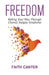 Freedom: Feeling Your Way Through Chronic Fatigue Syndrome by Faith Canter