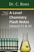 A-Level Chemistry Flash Notes Edexcel Year 1 & as: Condensed Revision Notes - Designed to Fac by Boes, Dr C.